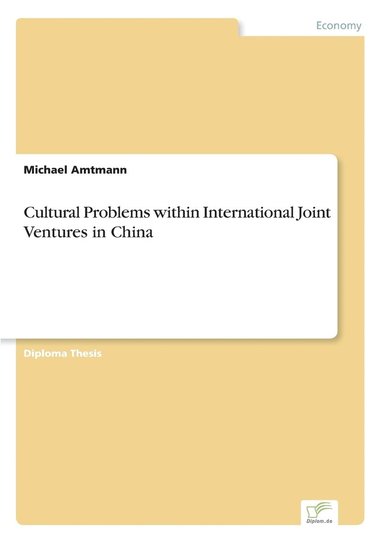 bokomslag Cultural Problems within International Joint Ventures in China