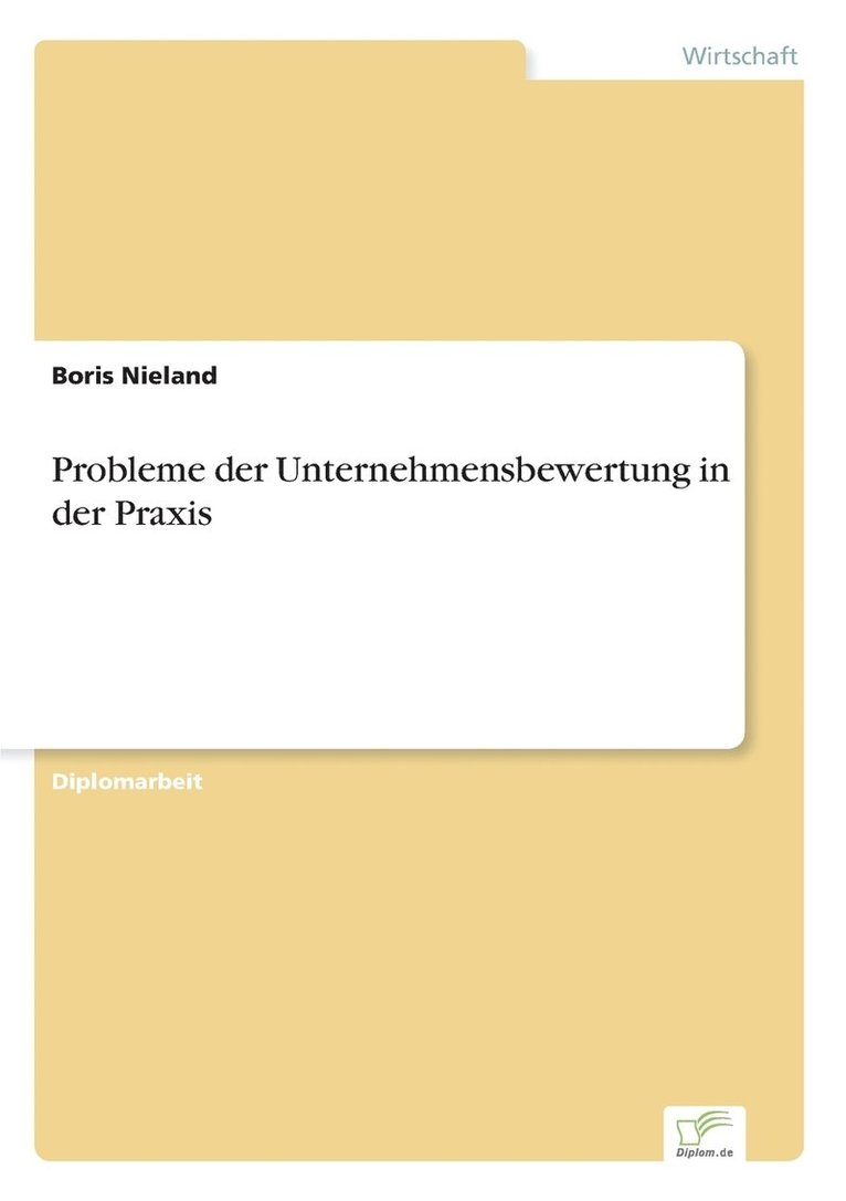 Probleme der Unternehmensbewertung in der Praxis 1