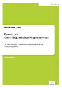 bokomslag Theorie des Neuro-Linguistischen-Programmierens