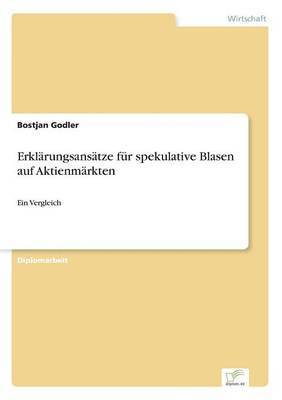 bokomslag Erklärungsansätze für spekulative Blasen auf Aktienmärkten
