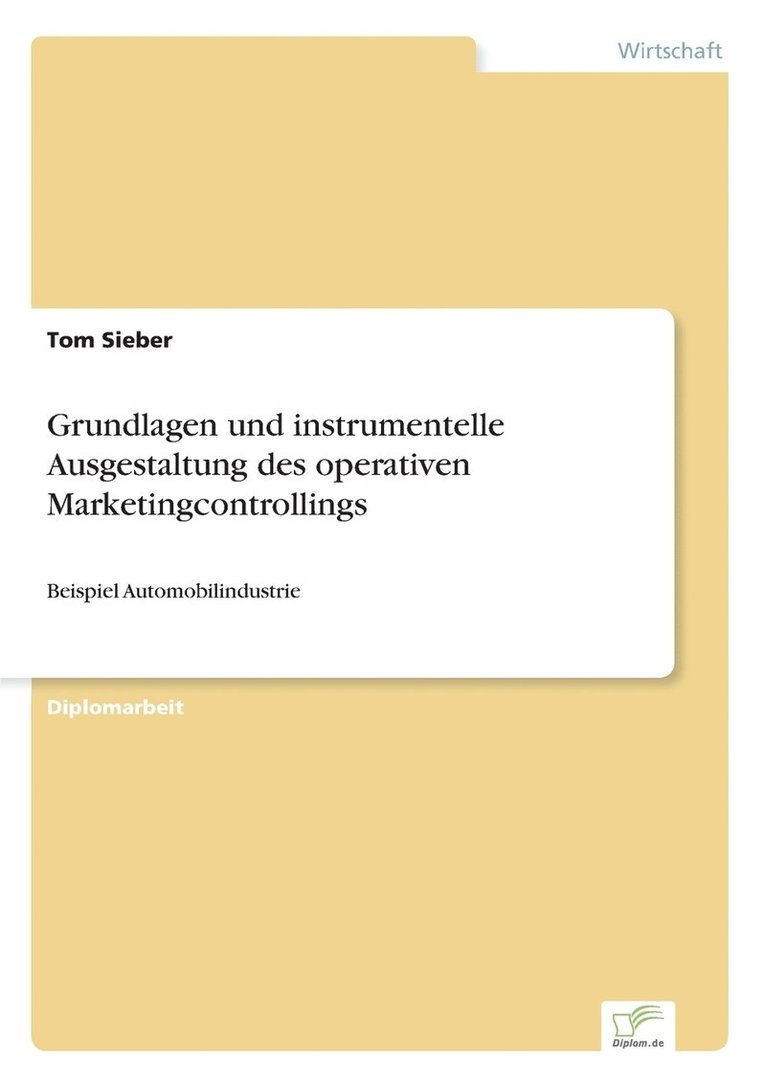 Grundlagen und instrumentelle Ausgestaltung des operativen Marketingcontrollings