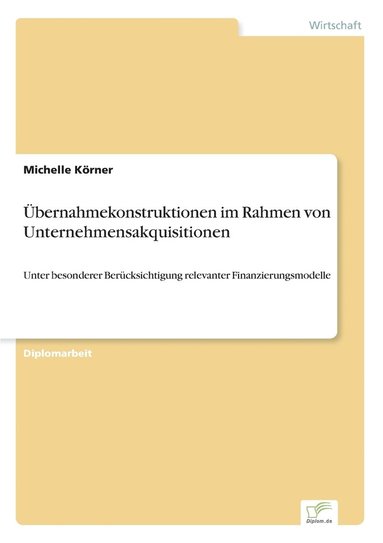 bokomslag UEbernahmekonstruktionen im Rahmen von Unternehmensakquisitionen