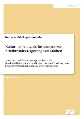 bokomslag Kulturmarketing als Instrument zur Attraktivittssteigerung von Stdten