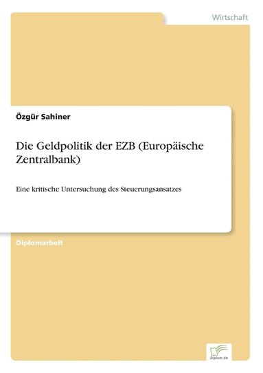 bokomslag Die Geldpolitik der EZB (Europaische Zentralbank)