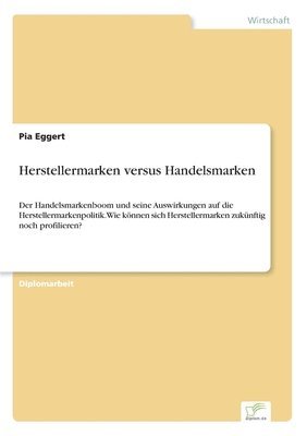 Pia Eggert - Herstellermarken versus Handelsmarken, Häftad
