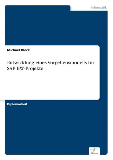 bokomslag Entwicklung eines Vorgehensmodells für SAP BW-Projekte