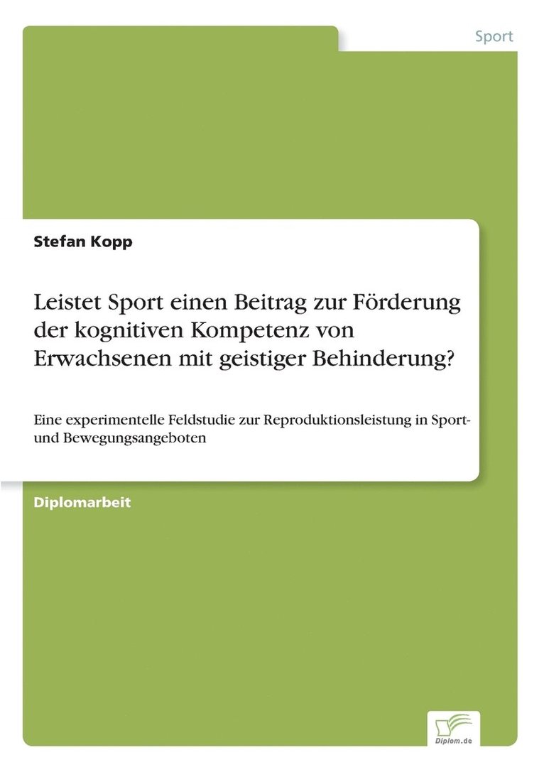 Leistet Sport einen Beitrag zur Frderung der kognitiven Kompetenz von Erwachsenen mit geistiger Behinderung? 1