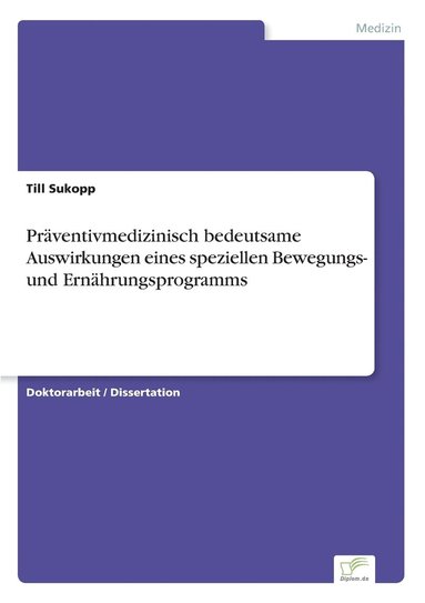 bokomslag Praventivmedizinisch bedeutsame Auswirkungen eines speziellen Bewegungs- und Ernahrungsprogramms