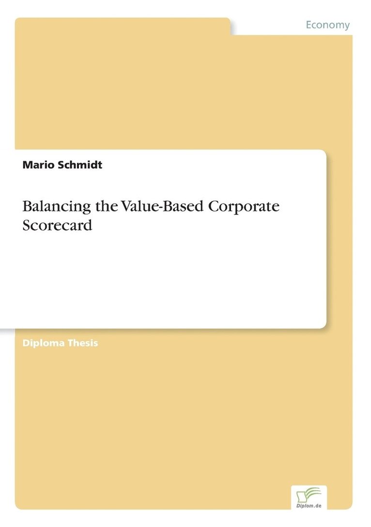 Mario Schmidt - Balancing the Value-Based Corporate Scorecard, Häftad