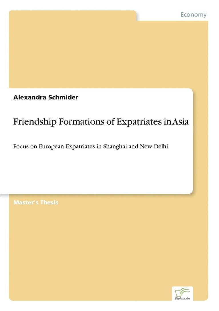 Friendship Formations of Expatriates in Asia 1