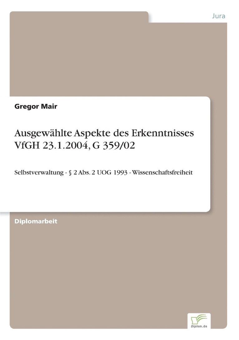 Ausgewahlte Aspekte des Erkenntnisses VfGH 23.1.2004, G 359/02 1