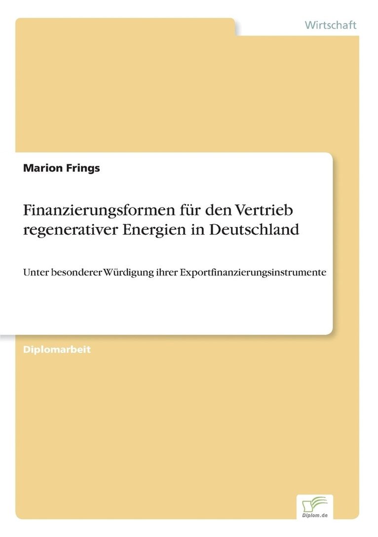 Finanzierungsformen für den Vertrieb regenerativer Energien in Deutschland