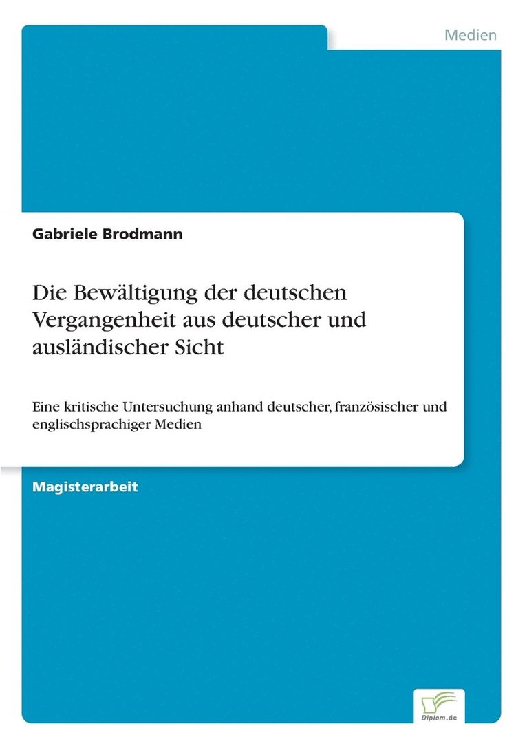 Bewältigung der deutschen Vergangenheit aus deutscher und ausländischer Sicht 1