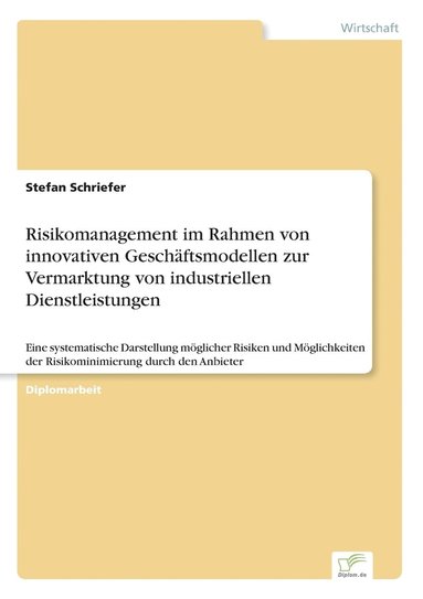 bokomslag Risikomanagement im Rahmen von innovativen Geschäftsmodellen zur Vermarktung von industriellen Dienstleistungen