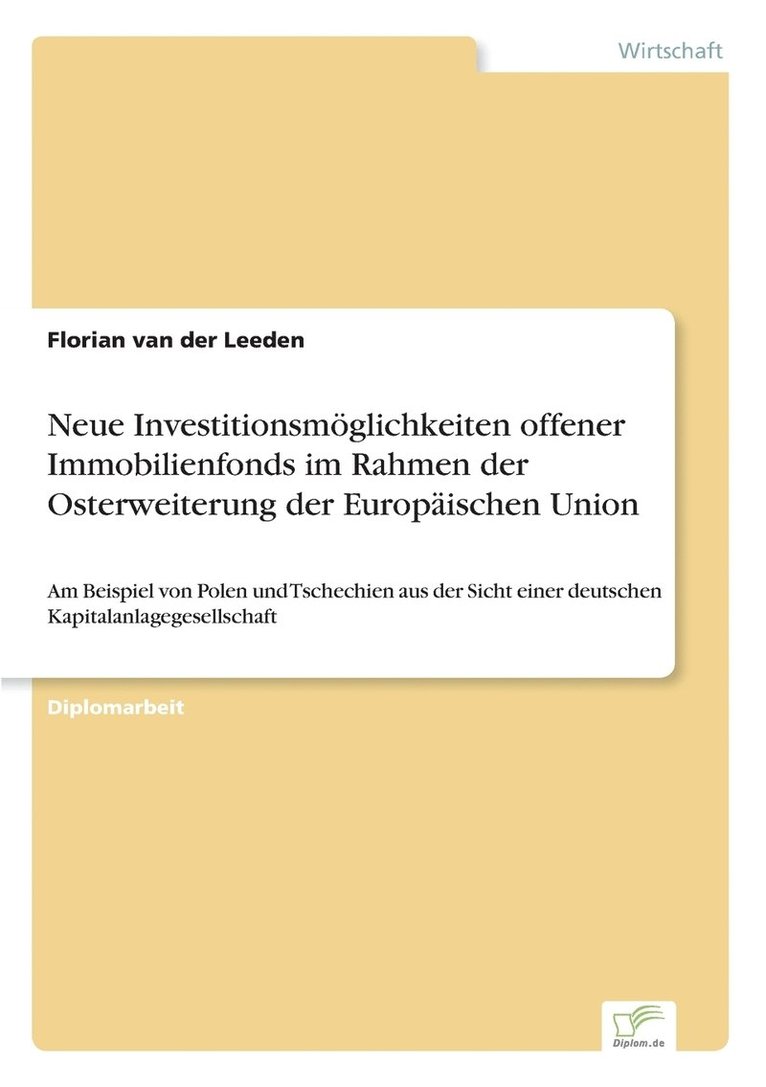 Neue Investitionsmglichkeiten offener Immobilienfonds im Rahmen der Osterweiterung der Europischen Union 1