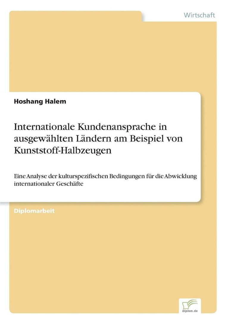 Hoshang Halem - Internationale Kundenansprache in ausgewählten Ländern am Beispiel von Kunststoff-Halbzeugen, Häftad