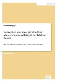 bokomslag Konzeption eines integrierten Value Managements am Beispiel der Telekom Austria