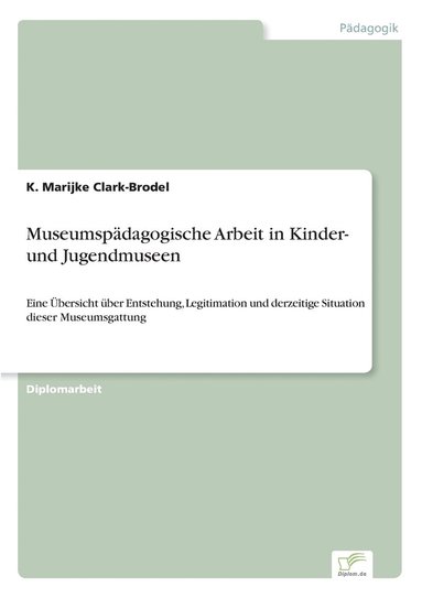 bokomslag Museumspadagogische Arbeit in Kinder- und Jugendmuseen