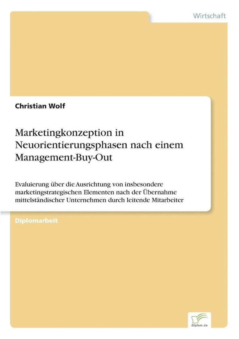 Marketingkonzeption in Neuorientierungsphasen nach einem Management-Buy-Out 1