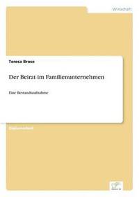 bokomslag Der Beirat im Familienunternehmen