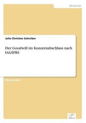 Der Goodwill im Konzernabschluss nach IAS/IFRS 1