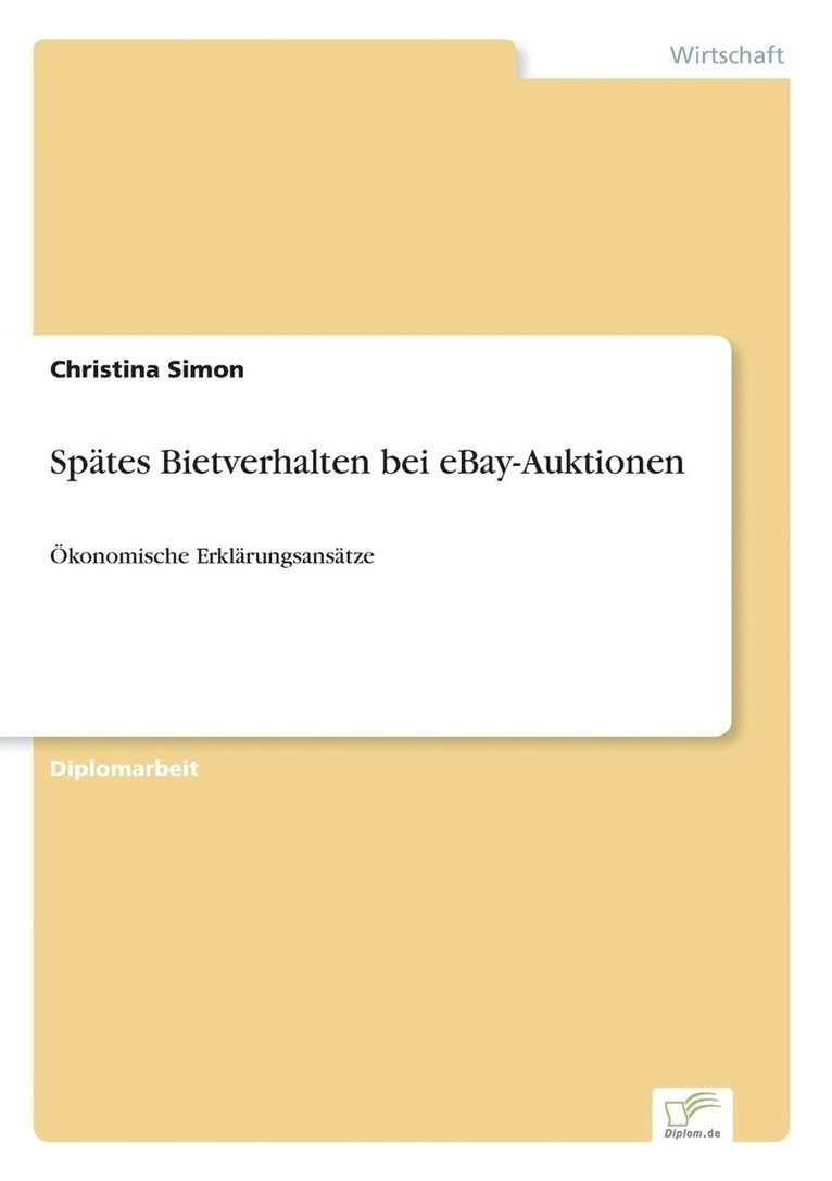 Christina Simon - Spätes Bietverhalten bei eBay-Auktionen, Häftad