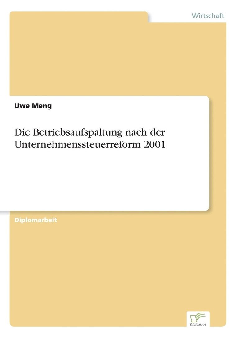 Betriebsaufspaltung nach der Unternehmenssteuerreform 2001 1