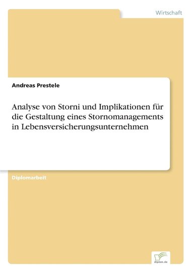 bokomslag Analyse von Storni und Implikationen fr die Gestaltung eines Stornomanagements in Lebensversicherungsunternehmen