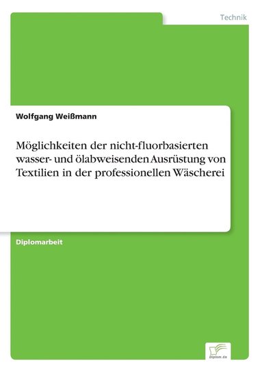 bokomslag Möglichkeiten der nicht-fluorbasierten wasser- und ölabweisenden Ausrüstung von Textilien in der professionellen Wäscherei