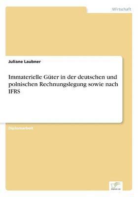 bokomslag Immaterielle Guter in der deutschen und polnischen Rechnungslegung sowie nach IFRS