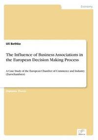 bokomslag Influence of Business Associations in the European Decision Making Process