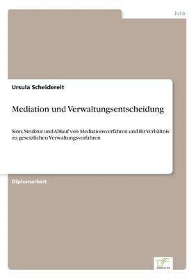 bokomslag Mediation und Verwaltungsentscheidung