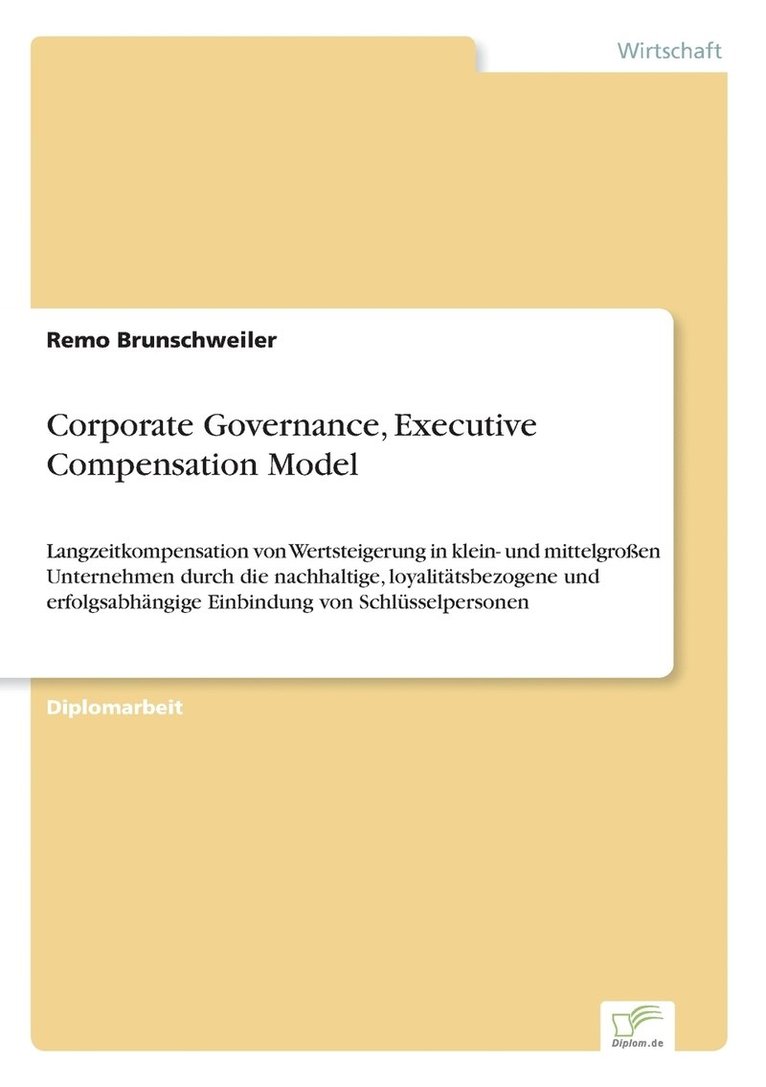 Corporate Governance, Executive Compensation Model 1