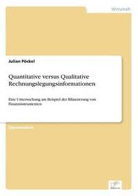 bokomslag Quantitative versus Qualitative Rechnungslegungsinformationen