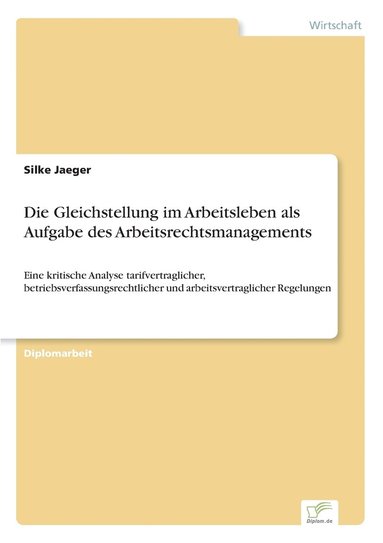 bokomslag Die Gleichstellung im Arbeitsleben als Aufgabe des Arbeitsrechtsmanagements