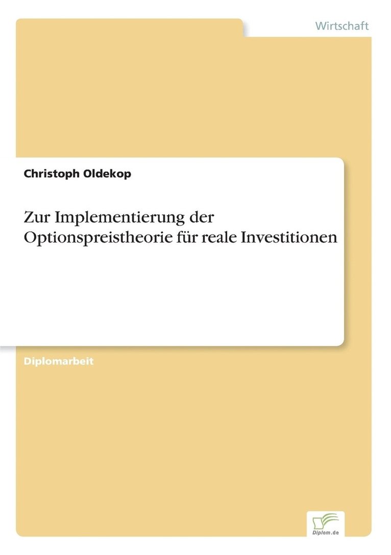Christoph Oldekop - Zur Implementierung der Optionspreistheorie für reale Investitionen, Häftad