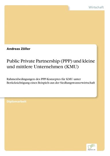 bokomslag Public Private Partnership (PPP) und kleine und mittlere Unternehmen (KMU)