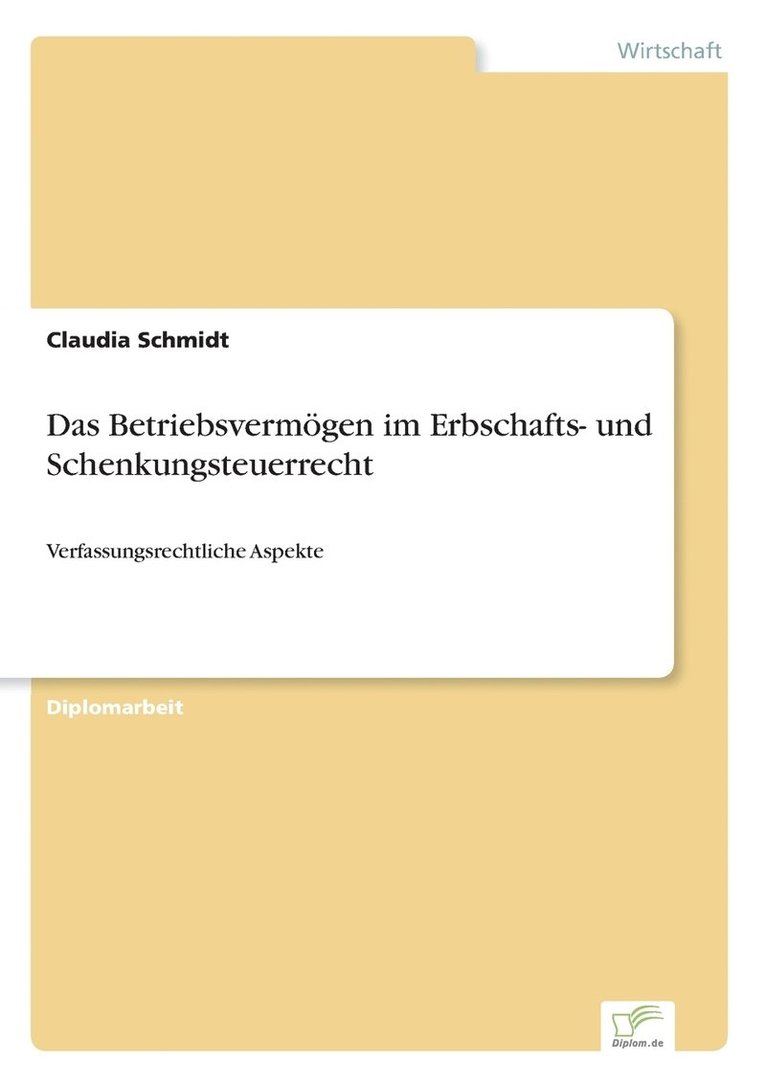 Claudia Schmidt - Betriebsvermögen im Erbschafts- und Schenkungsteuerrecht, Häftad