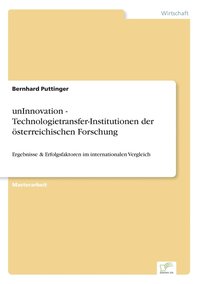 bokomslag unInnovation - Technologietransfer-Institutionen der oesterreichischen Forschung