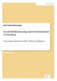 bokomslag Goodwill-Bilanzierung und wertorientiertes Controlling
