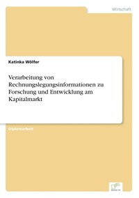 bokomslag Verarbeitung von Rechnungslegungsinformationen zu Forschung und Entwicklung am Kapitalmarkt