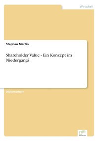 bokomslag Shareholder Value - Ein Konzept im Niedergang?