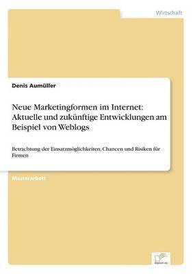 Denis Aumüller - Neue Marketingformen im Internet, Häftad