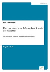 bokomslag Untersuchungen zur Infrastruktur Roms in der Kaiserzeit