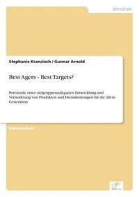 bokomslag Best Agers - Best Targets?
