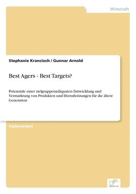 Best Agers - Best Targets? 1