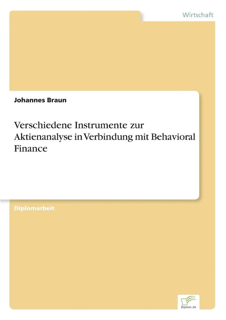 Verschiedene Instrumente zur Aktienanalyse in Verbindung mit Behavioral Finance 1