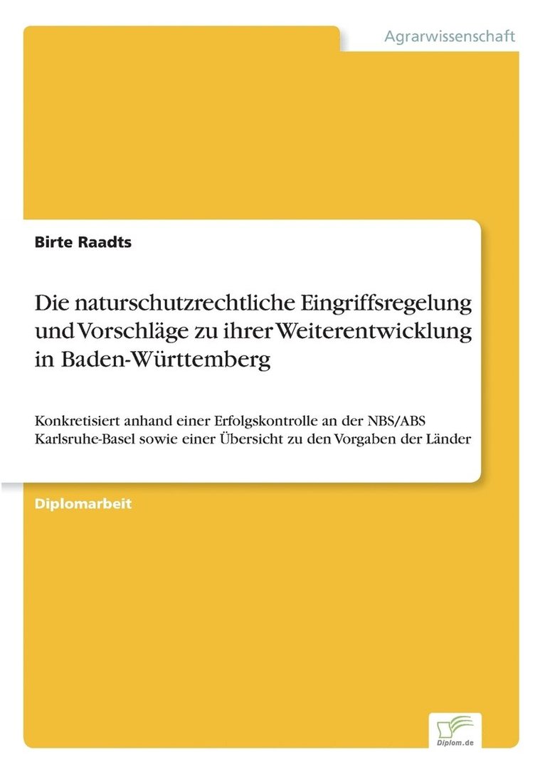 Birte Raadts - naturschutzrechtliche Eingriffsregelung und Vorschläge zu ihrer Weiterentwicklung in Baden-Württemberg, Häftad