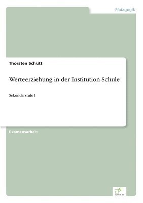 bokomslag Werteerziehung in der Institution Schule