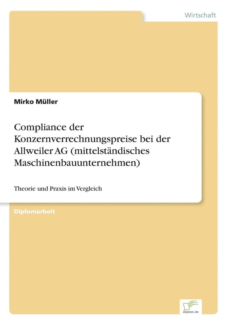 Compliance der Konzernverrechnungspreise bei der Allweiler AG (mittelständisches Maschinenbauunternehmen)